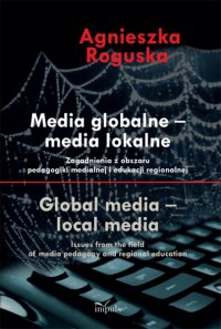 Media globalne – media lokalne - Agnieszka Roguska - ebook