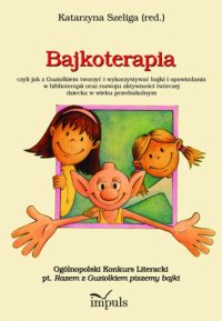 Bajkoterapia - Katarzyna Szeliga - ebook