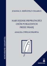 Naruszenie prywatności osób publicznych przez prasę - Joanna Sieńczyło-Chlabicz - ebook