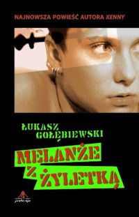 Melanże z Żyletką - Łukasz Gołębiewski - ebook