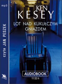 Lot nad kukułczym gniazdem - Ken Kesey - audiobook