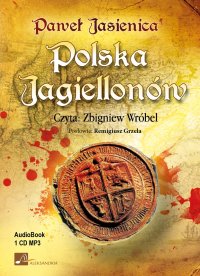 Polska Jagiellonów - Paweł Jasienica - audiobook