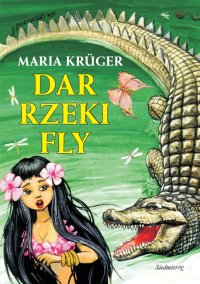 Dar rzeki Fly - Maria Kruger - ebook