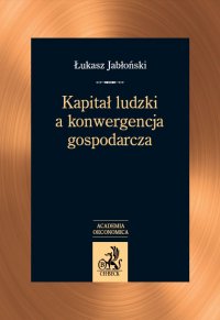 Kapitał ludzki a konwergencja gospodarcza - Łukasz Jabłoński - ebook