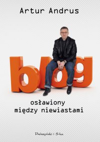 Blog osławiony między niewiastami - Artur Andrus - ebook