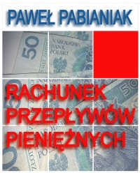 Rachunek Przepływów Pieniężnych - Paweł Pabianiak - ebook