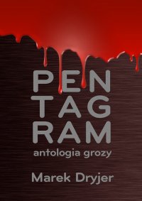 Pentagram. Antologia grozy - Marek Dryjer - ebook