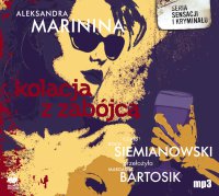 Kolacja z zabójcą - Aleksandra Marinina - audiobook