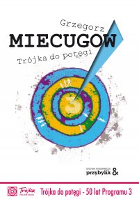 Trójka do potęgi - Grzegorz Miecugow - ebook