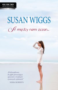A między nami ocean… - Susan Wiggs - ebook