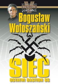 Sieć - ostatni bastion SS - Bogusław Wołoszański - ebook