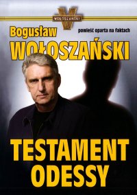 Testament Odessy - Bogusław Wołoszański - ebook