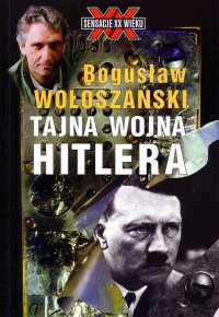 Tajna wojna Hitlera - Bogusław Wołoszański - ebook