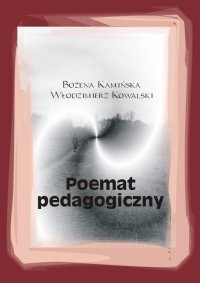 Poemat pedagogiczny - Bożena Kamińska - ebook