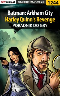 Batman: Arkham City - Harley Quinn's Revenge - poradnik do gry - Michał Rutkowski - ebook