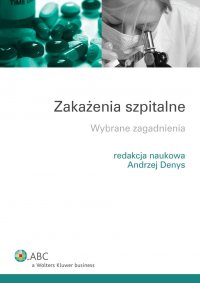 Zakażenia szpitalne. Wybrane zagadnienia - Andrzej Denys - ebook