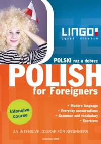 Polski raz a dobrze. Polish for Foreigners. Intensywny kurs języka polskiego dla obcokrajowców - Stanisław Mędak - ebook