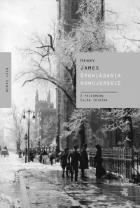 Opowiadania nowojorskie - Henry James - ebook