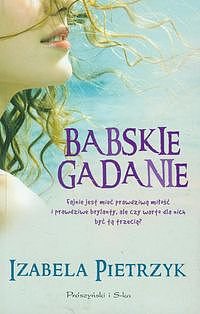 Babskie gadanie - Izabela Pietrzyk - ebook