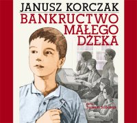 Bankructwo małego Dżeka - Janusz Korczak - audiobook