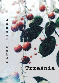 Trześnia - Janusz Gołda - ebook