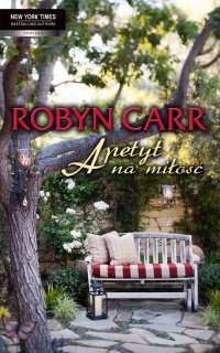 Apetyt na miłość - Robyn Carr - ebook