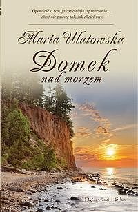Domek nad morzem - Maria Ulatowska - ebook