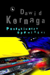 Poszukiwacze opowieści - Dawid Kornaga - ebook