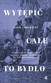 Wytępić całe to bydło - Sven Lindqvist - ebook