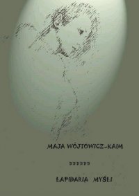 Lapidaria myśli - Maja Wójtowicz-Kaim - ebook