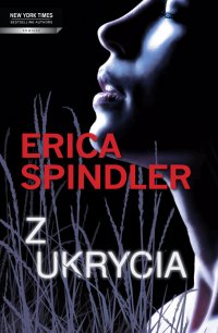 Z ukrycia - Erica Spindler - ebook
