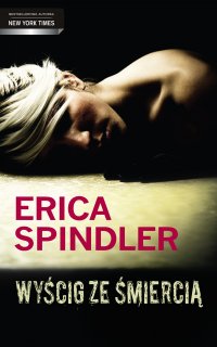 Wyścig ze śmiercią - Erica Spindler - ebook