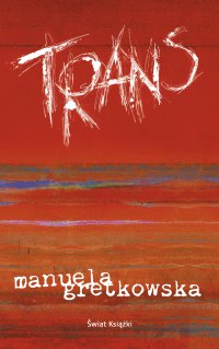 Trans - Manuela Gretkowska - ebook
