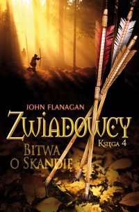 Zwiadowcy 4. Bitwa o Skandię - John Flanagan - ebook