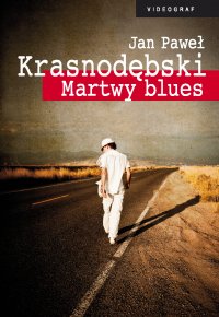 Martwy blues - Jan Paweł Krasnodębski - ebook
