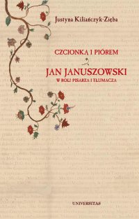 Czcionką i piórem - Justyna Kiliańczyk-Zięba - ebook