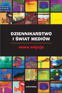 Dziennikarstwo i świat mediów - dr Edward Chudziński - ebook