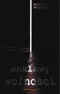 Enklawy wolności - Monika Wójciak - ebook