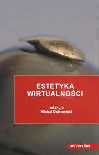 Estetyka wirtualności - Michał Ostrowicki - ebook