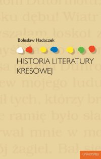 Historia literatury kresowej - Bolesław Hadaczek - ebook