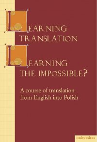 Learning translation – Learning the impossible? - Maria Piotrowska - ebook