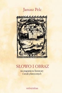 Słowo i obraz - Janusz Pelc - ebook