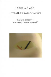 Literatura świadomości - Jakub Momro - ebook
