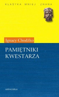 Pamiętniki kwestarza - Ignacy Chodźko - ebook