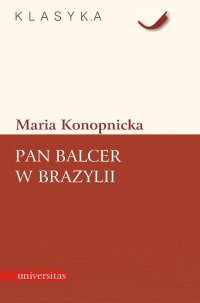 Pan Balcer w Brazylii - Maria Konopnicka - ebook