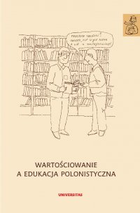 Wartościowanie a edukacja polonistyczna - dr Anna Janus-Sitarz - ebook