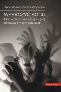 Wybaczyć Bogu - Anna Marta Szczepan-Wojnarska - ebook
