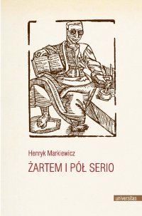 Żartem i pół serio - Henryk Markiewicz - ebook