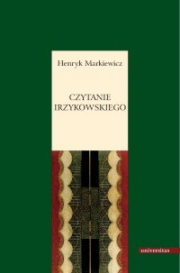 Czytanie Irzykowskiego - Henryk Markiewicz - ebook