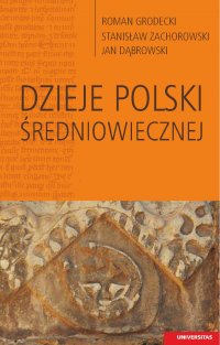 Dzieje Polski średniowiecznej - Jan Dąbrowski - ebook
